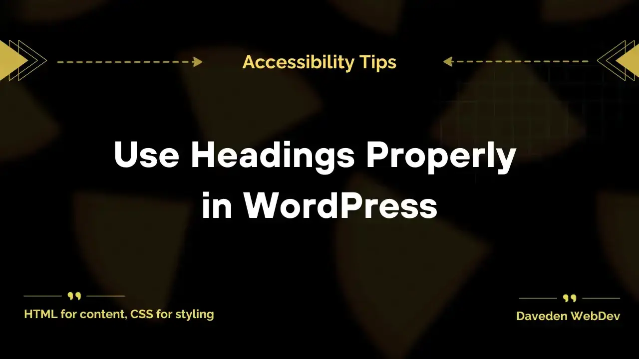 Your guide to accessible headings in WordPress