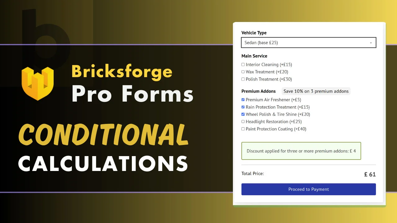 Build complex forms using Bricksforge Pro Forms: A guide to calculations and conditional logic
