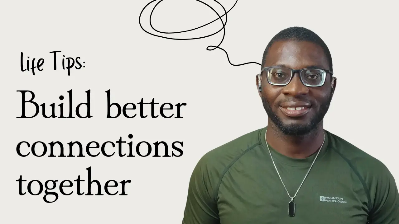 Let’s Build Better Connections Together